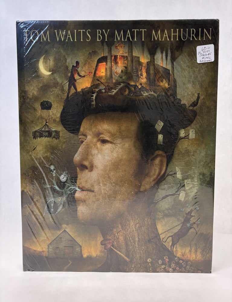 Item #56189 TOM WAITS BY MATT MAHURIN: PORTRAITS. Matt Mahurin.