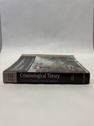 CRIMINOLOGICAL THEORY: PAST TO PRESENT: ESSENTIAL READINGS