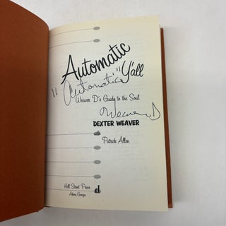 AUTOMATIC Y'ALL: WEAVER D'S GUIDE TO THE SOUL