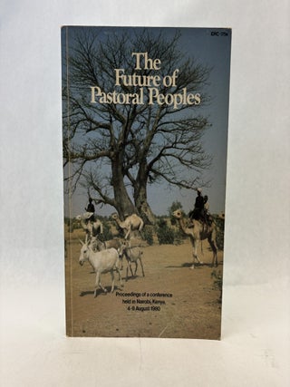 Item #56312 FUTURE OF PASTORAL PEOPLES. John G. Galaty