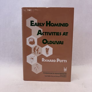 Item #56313 EARLY HOMINID ACTIVITIES AT OLDUVAI. Richard Potts