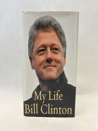 Item #56336 MY LIFE. Bill Clinton