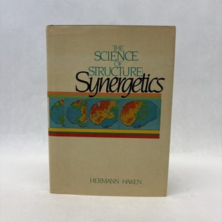 Item #56408 THE SCIENCE OF STRUCTURE: SYNERGETICS. Hermann Haken