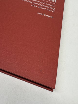 BASTARD KEYNESIANISM: THE EVOLUTION OF ECONOMIC THINKING AND POLICY-MAKING SINCE WORLD WAR II