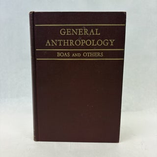 Item #56413 GENERAL ANTHROPOLOGY. Franz Boas
