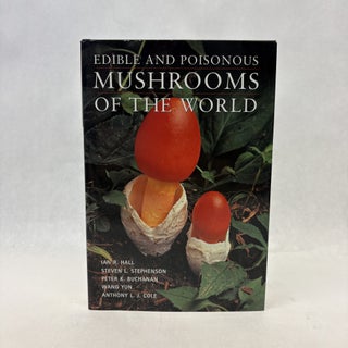 Item #56429 EDIBLE AND POISONOUS MUSHROOMS OF THE WORLD. Ian R. Hall