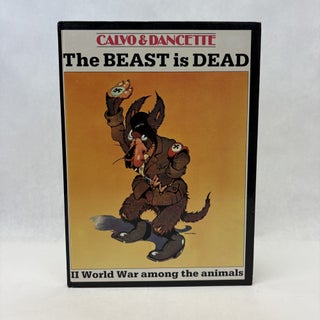 Item #56447 THE BEAST IS DEAD: II WORLD WAR AMONG THE ANIMALS. Victor Dancette