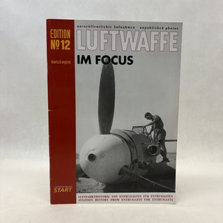 Item #56450 LUFTWAFFE IM FOCUS NO 12. Axel Urbanke