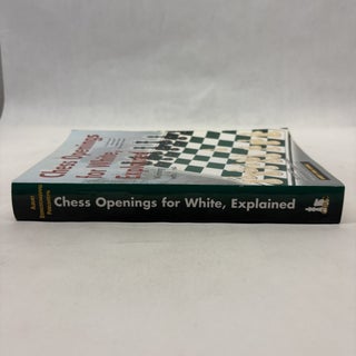 CHESS OPENINGS FOR WHITE, EXPLAINED: WINNING WITH 1. E4