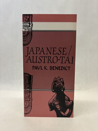 Item #56509 JAPANESE/AUSTRO-TAI. Paul K. Benedict