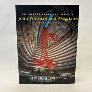 Item #56567 JOHN PORTMAN AND ASSOCIATES: SELECTED AND CURRENT WORKS. Steve Womersley
