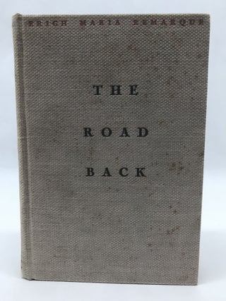 Item #60252 THE ROAD BACK. Erich Maria Remarque