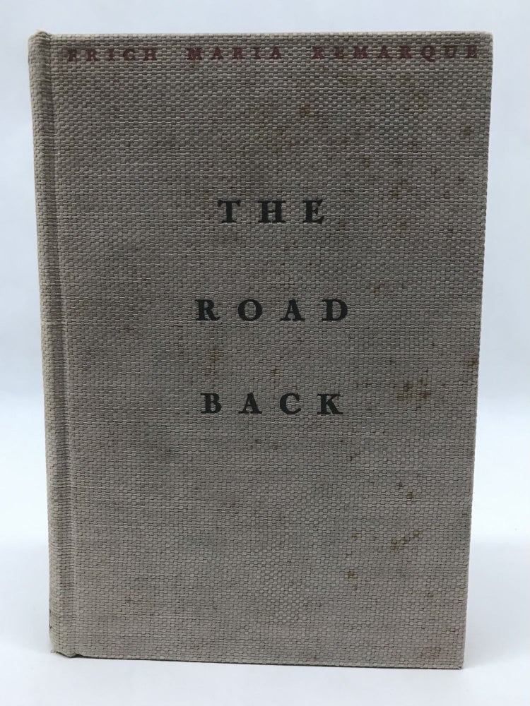 Item #60252 THE ROAD BACK. Erich Maria Remarque.