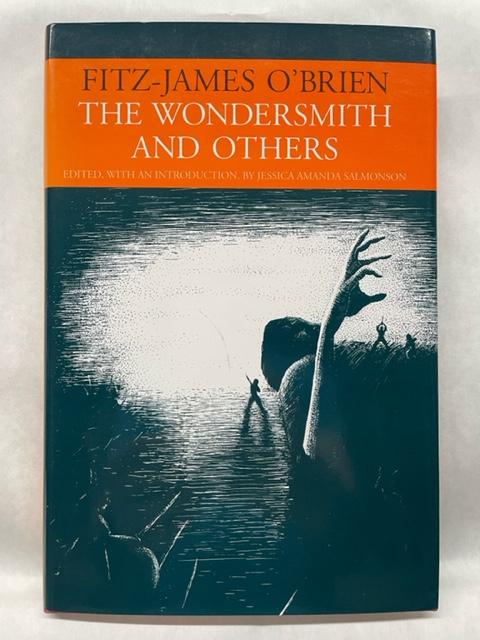 Item #60390 THE WONDERSMITH AND OTHERS. Fitz James O'Brien.