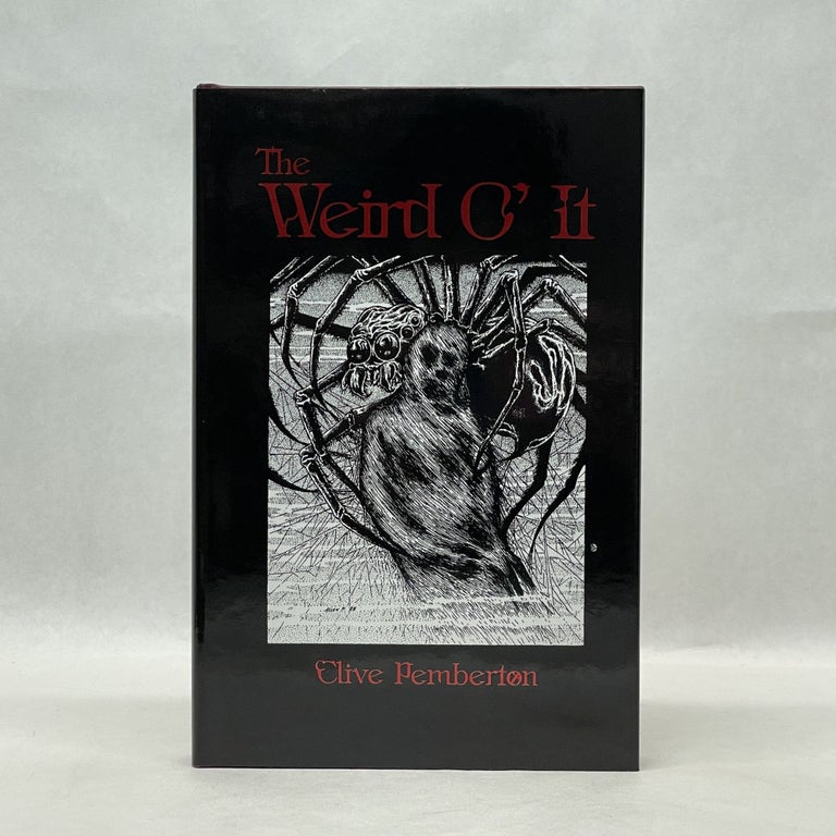 Item #60404 THE WEIRD O' IT. Clive Pemberton.