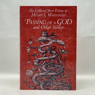 Item #60405 PASSING OF A GOD AND OTHER STORIES. Henry S. Whitehead
