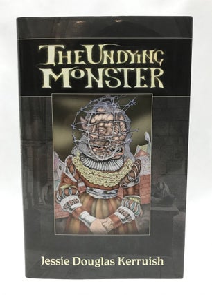 Item #60411 THE UNDYING MONSTER: A TALE OF THE FIFTH DIMENSION. Jessie Douglas Kerruish, Jack...