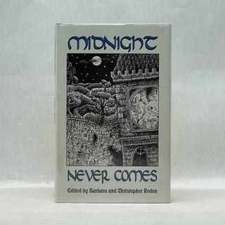 Item #60435 MIDNIGHT NEVER COMES. Barbara Roden, Christopher Roden