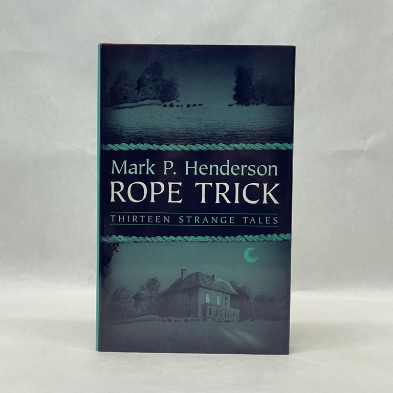 Item #60439 ROPE TRICK. Mark P. Henderson.