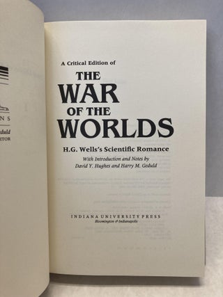 A CRITICAL EDITION OF THE WAR OF THE WORLDS: H.G. WELLS'S SCIENTIFIC ROMANCE