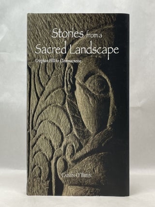 Item #62065 STORIES FROM A SACRED LANDSCAPE. Caimin O'Brien