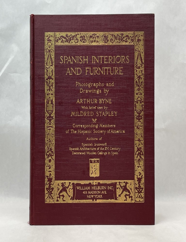 Item #62068 SPANISH INTERIORS AND FURNITURE. Arthur Byne.