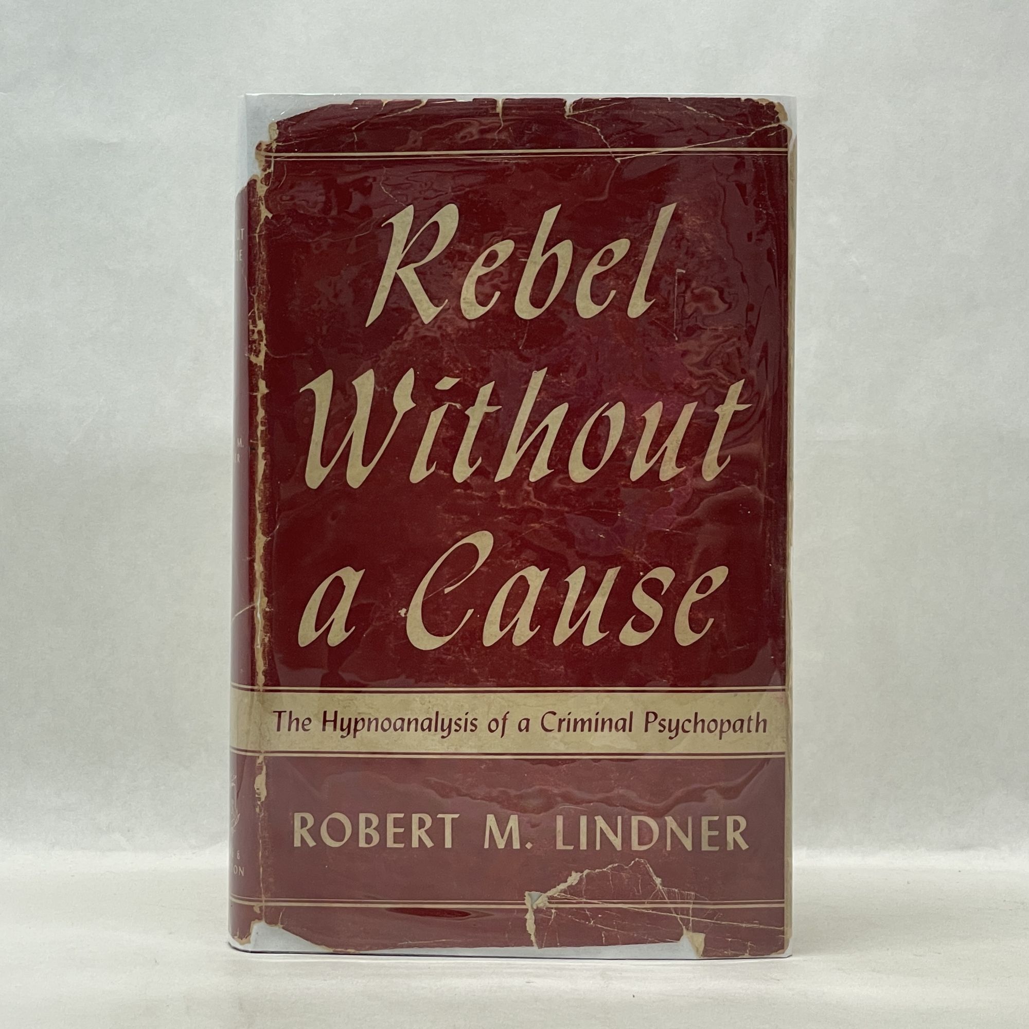 REBEL WITHOUT A CAUSE | Robert M. Lindner