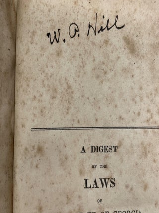 A DIGEST OF THE LAWS OF THE STATE OF GEORGIA