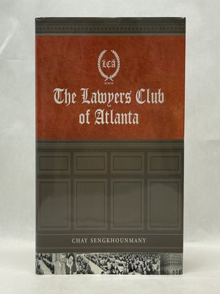 Item #62120 THE LAWYERS CLUB OF ATLANTA. Chay Sengkhounmany