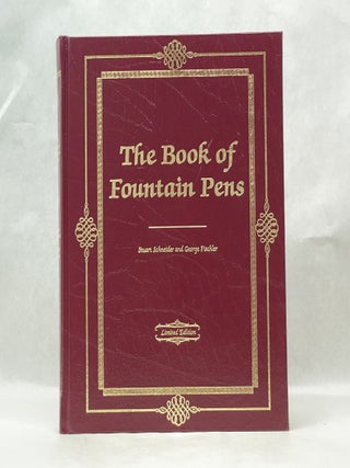 Item #62272 THE BOOK OF FOUNTAIN PENS. Stuart Schneider