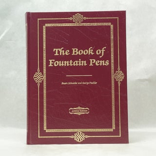 Item #62272 THE BOOK OF FOUNTAIN PENS. Stuart Schneider