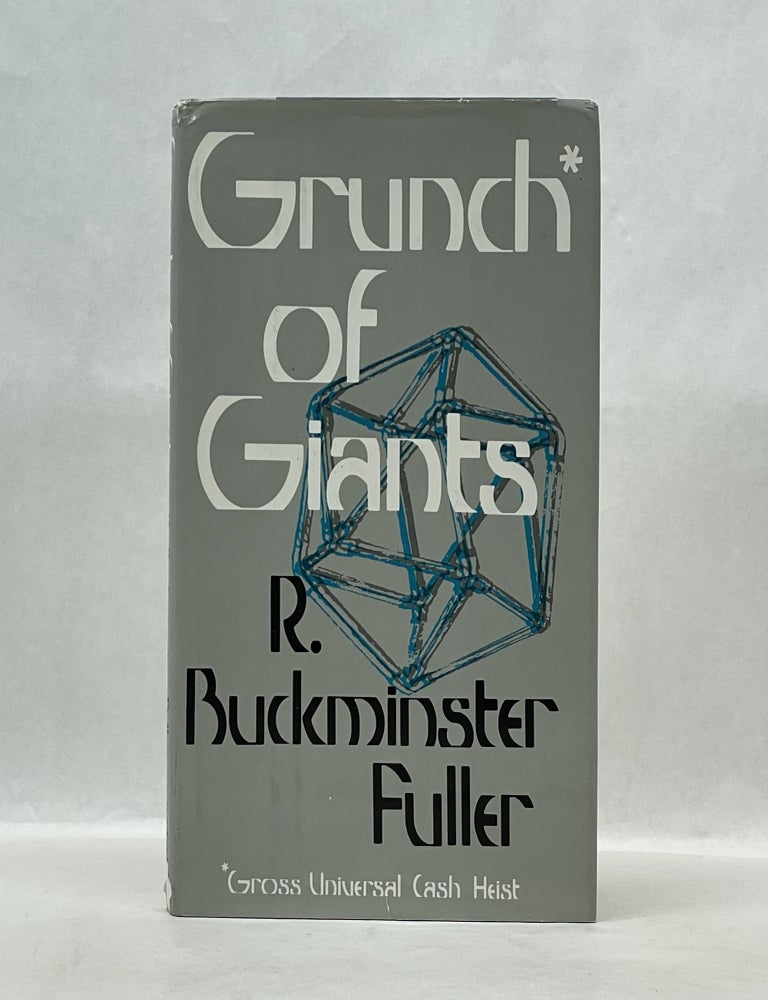 Item #62283 GRUNCH OF GIANTS. Buckminster Fuller.