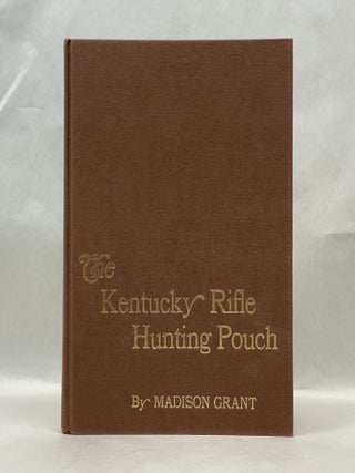 THE KENTUCKY RIFLE HUNTING POUCH