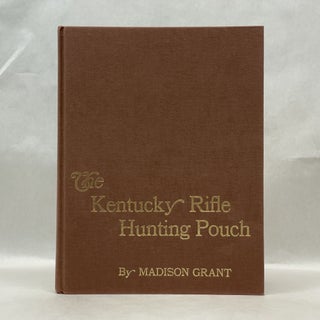 THE KENTUCKY RIFLE HUNTING POUCH