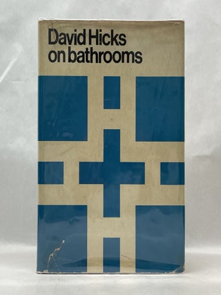 Item #62353 DAVID HICKS: ON BATHROOMS. David Hicks