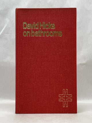 DAVID HICKS: ON BATHROOMS