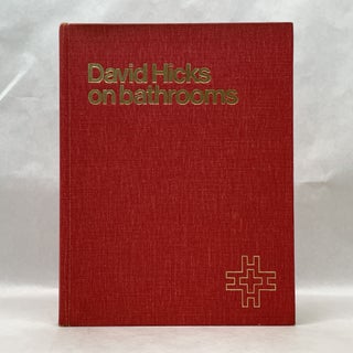 DAVID HICKS: ON BATHROOMS