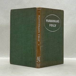 PLOUGHMAN'S FOLLY