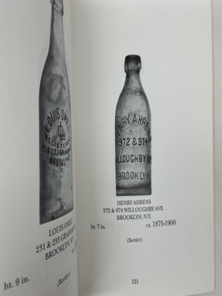 BOTTLES OF OLD NEW YORK: A PICTORIAL GUIDE TO EARLY NEW YORK CITY BOTTLES (1680-1925)
