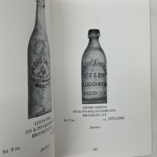 BOTTLES OF OLD NEW YORK: A PICTORIAL GUIDE TO EARLY NEW YORK CITY BOTTLES (1680-1925)