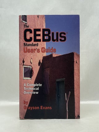 Item #62401 THE CEBUS STANDARD USER'S GUIDE. Grayson Evans