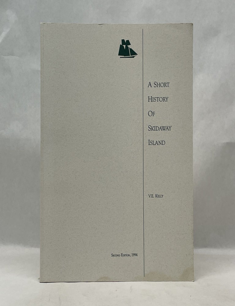 Item #62408 A SHORT HISTORY OF SKIDAWAY ISLAND. V E. Kelly.