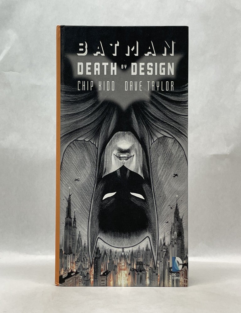 Item #62435 BATMAN: DEATH BY DESIGN. Chip Kidd.