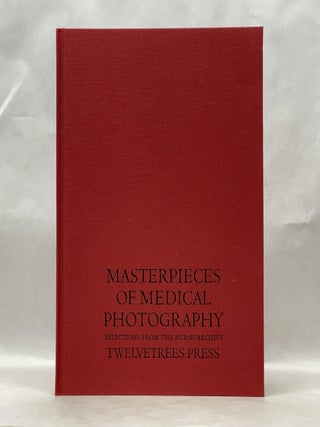MASTERPIECES OF MEDICAL PHOTOGRAPHY