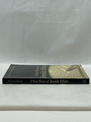 A SHORT HISTORY OF JEWISH ETHICS: CONDUCT AND CHARACTER IN THE CONTEXT OF COVENANT