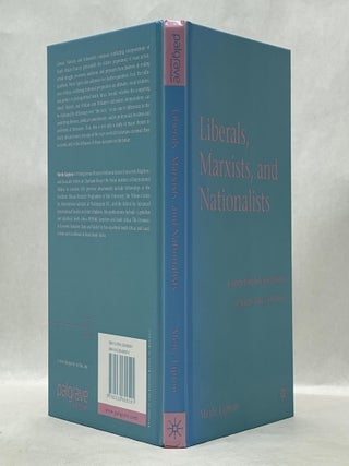 LIBERALS, MARXISTS, AND NATIONALISTS: COMPETING INTERPRETATIONS OF SOUTH AFRICAN HISTORY