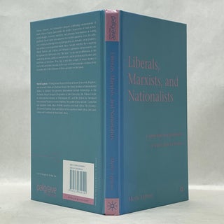 LIBERALS, MARXISTS, AND NATIONALISTS: COMPETING INTERPRETATIONS OF SOUTH AFRICAN HISTORY