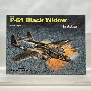 Item #62772 P-61 BLACK WIDOW IN ACTION. David Doyle