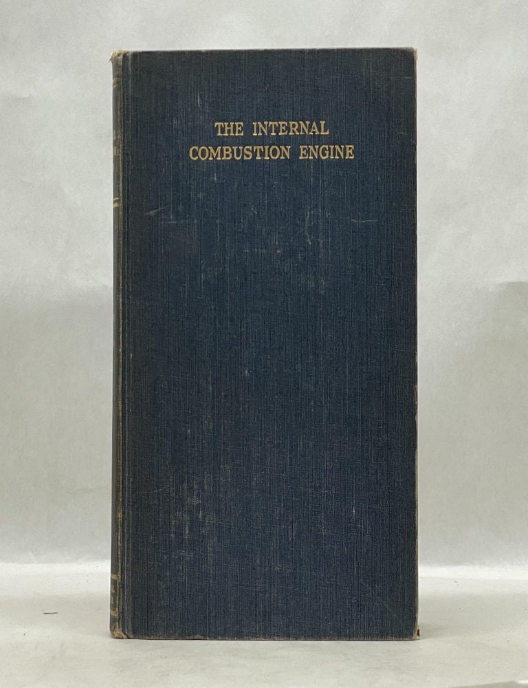 Item #62813 THE INTERNAL COMBUSTION ENGINE. C. Fayette Taylor.