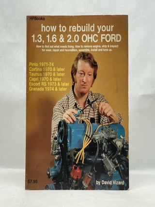 Item #62848 HOW TO REBUILD YOUR 1.3, 1.6 & 2.0 OHC FORD. David Vizard